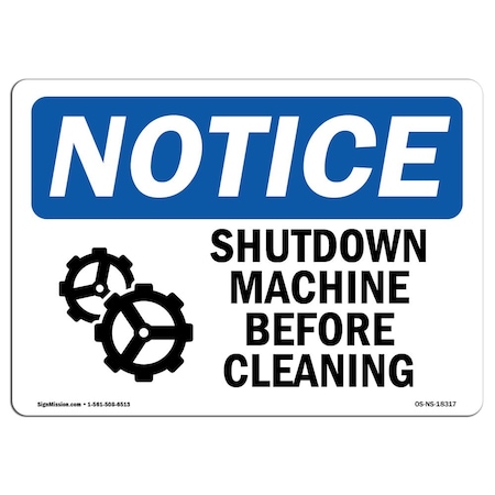 OSHA Notice Sign, Shutdown Machine Before Cleaning With Symbol, 7in X 5in Decal